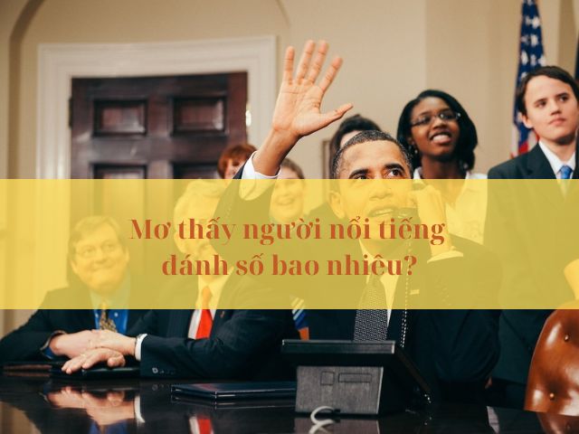 Mơ thấy người nổi tiếng